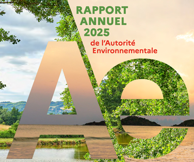 Rapport annuel 2025 de l'Ae et Synthèse de la Conférence des Autorités environnementales